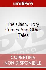 The Clash. Tory Crimes And Other Tales dvd