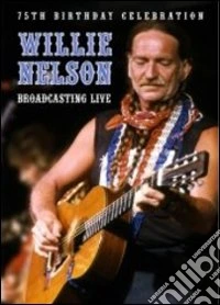 Willie Nelson. Broadcasting Hits Live dvd