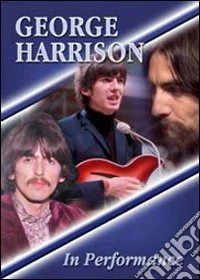 George Harrison. In Performance dvd