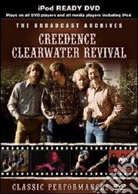 Creedence Clearwater Revival. The Broadcast Archives dvd