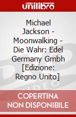 Michael Jackson - Moonwalking - Die Wahr: Edel Germany Gmbh [Edizione: Regno Unito] dvd