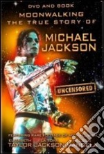 Michael Jackson. Moonwalking. The True Story Of Michael Jackson dvd