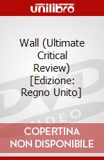Wall (Ultimate Critical Review) [Edizione: Regno Unito] dvd