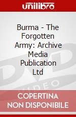 Burma - The Forgotten Army: Archive Media Publication Ltd [Edizione: Regno Unito] dvd