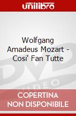 Wolfgang Amadeus Mozart - Cosi' Fan Tutte dvd