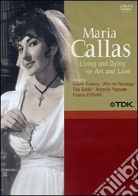 Maria Callas: Living And Dying For Art And Love dvd