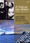 A Trail On The Water  dvd