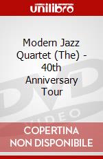 Modern Jazz Quartet (The) - 40th Anniversary Tour dvd