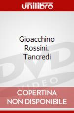 Gioacchino Rossini. Tancredi dvd