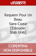 Requiem Pour Un Beau Sans-Coeur [Edizione: Stati Uniti] dvd