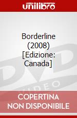 Borderline (2008) [Edizione: Canada] dvd