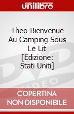 Theo-Bienvenue Au Camping Sous Le Lit [Edizione: Stati Uniti] dvd
