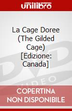 La Cage Doree (The Gilded Cage) [Edizione: Canada] dvd