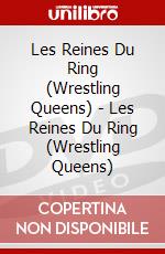 Les Reines Du Ring (Wrestling Queens) - Les Reines Du Ring (Wrestling Queens) dvd