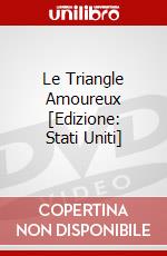 Le Triangle Amoureux [Edizione: Stati Uniti] dvd
