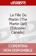 La Fille Du Martin (The Martin Girl) [Edizione: Canada] dvd