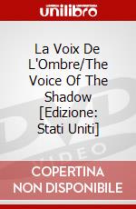 La Voix De L'Ombre/The Voice Of The Shadow [Edizione: Stati Uniti] dvd