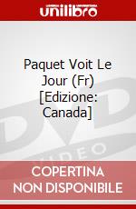 Paquet Voit Le Jour (Fr) [Edizione: Canada] dvd