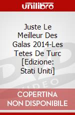 Juste Le Meilleur Des Galas 2014-Les Tetes De Turc [Edizione: Stati Uniti] dvd