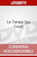 Le Temps Qui Court dvd