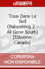 Tous Dans Le Sud (Babysitting 2 - All Gone South) [Edizione: Canada] dvd