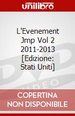 L'Evenement Jmp Vol 2 2011-2013 [Edizione: Stati Uniti] dvd