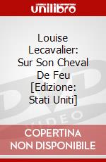 Louise Lecavalier: Sur Son Cheval De Feu [Edizione: Stati Uniti] dvd