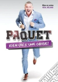 Dominic Paquet - Rien Qu's'une Gosse dvd