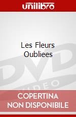 Les Fleurs Oubliees dvd