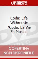 Coda: Life Withmusic /Coda: La Vie En Musiqu dvd