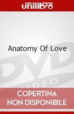 Anatomy Of Love dvd
