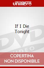 If I Die Tonight dvd