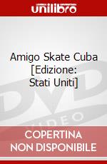 Amigo Skate Cuba [Edizione: Stati Uniti] dvd