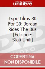 Espn Films 30 For 30: Jordan Rides The Bus [Edizione: Stati Uniti] dvd