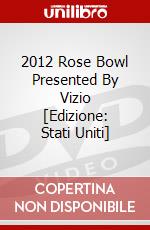 2012 Rose Bowl Presented By Vizio [Edizione: Stati Uniti] dvd