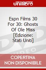Espn Films 30 For 30: Ghosts Of Ole Miss [Edizione: Stati Uniti] dvd