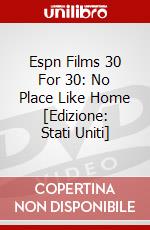 Espn Films 30 For 30: No Place Like Home [Edizione: Stati Uniti] dvd