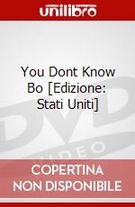 You Dont Know Bo [Edizione: Stati Uniti] dvd