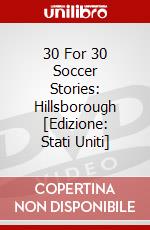 30 For 30 Soccer Stories: Hillsborough [Edizione: Stati Uniti] dvd