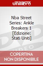 Nba Street Series: Ankle Breakers 1 [Edizione: Stati Uniti] dvd