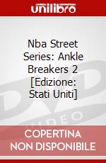 Nba Street Series: Ankle Breakers 2 [Edizione: Stati Uniti] dvd