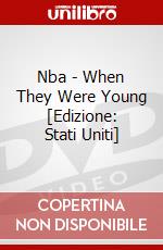 Nba - When They Were Young [Edizione: Stati Uniti] dvd