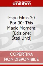 Espn Films 30 For 30: This Magic Moment [Edizione: Stati Uniti] dvd