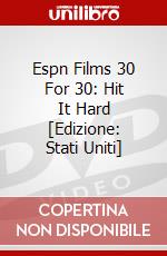 Espn Films 30 For 30: Hit It Hard [Edizione: Stati Uniti] dvd