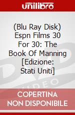 (Blu Ray Disk) Espn Films 30 For 30: The Book Of Manning [Edizione: Stati Uniti] dvd