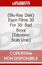 (Blu-Ray Disk) Espn Films 30 For 30: Bad Boys [Edizione: Stati Uniti] brd