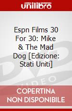 Espn Films 30 For 30: Mike & The Mad Dog [Edizione: Stati Uniti] dvd