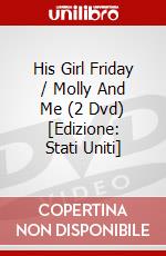 His Girl Friday / Molly And Me (2 Dvd) [Edizione: Stati Uniti] dvd