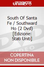 South Of Santa Fe / Southward Ho (2 Dvd) [Edizione: Stati Uniti] dvd
