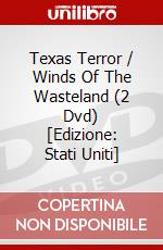 Texas Terror / Winds Of The Wasteland (2 Dvd) [Edizione: Stati Uniti] dvd